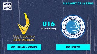 MICFootball24  Fase de grupos  GD Julián Vásquez vs IDA Select U16 [upl. by Atekihs]