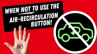 When NOT To Use The Air Recirculation Button  Car Top Tips [upl. by Persas236]