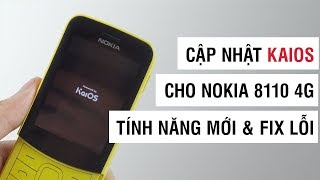 Cập nhật KaiOS cho Nokia 8110 4G Nhiều tính năng mới và sửa lỗi  Điện Thoại Vui [upl. by Melinde]