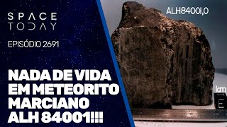 NADA DE VIDA NO METEORITO MARCIANO ALH 84001 [upl. by Nikolia]