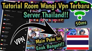 TUTORIAL CARA BIKIN ROOM WANGI SERVER THAILAND  PING STABIL DI PATCH TERBARU [upl. by Myles]