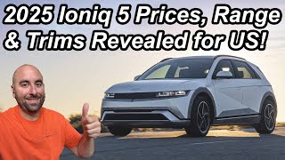 2025 Ioniq 5 Pricing Range amp Trims Announced  More Info About NACS Charging Too [upl. by Jehius226]