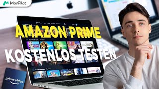 Amazon Prime Video kostenlos nutzen  Tutorial 2024 [upl. by Tager]