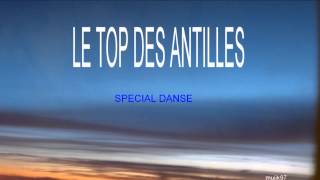 LE TOP DES ANTILLES SPECIAL DANSE [upl. by Boatwright231]