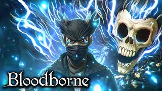 How Bloodborne Has Ruined My Life [upl. by Etnuhs]