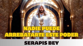 ⚪ SERAPIS BEY NADIE PUEDE ARREBATARTE ESTE PODER [upl. by Naras625]