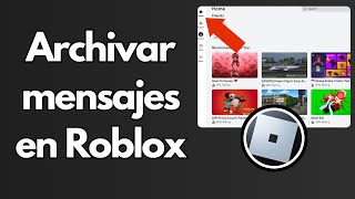 Cómo archivar mensajes en Roblox  Guía Completa [upl. by Ellett988]