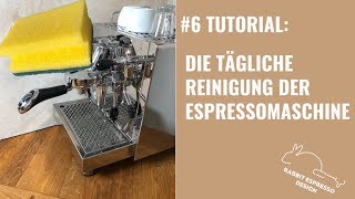 Die tägliche Reinigung 6Tutorial Siebträgermaschine Espressomaschine Kaffeemaschine bedienen [upl. by Ana]