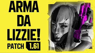 COMO PEGAR A ARMA DA LIZZIE NO CYBERPUNK 2077 UMA DAS MELHORES PATCH 161 [upl. by Balbur]