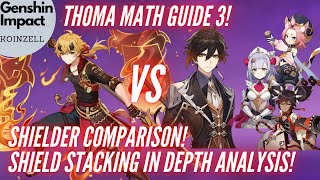 Thoma Math Guide 3 Shielder Comparison Thoma vs Zhongli Diona Xinyan Noelle InDepth Analysis [upl. by Eixor264]