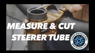 How to measure and cut a fork steerer tube for any threadless fork suspension or rigid Lets go [upl. by Peirsen]