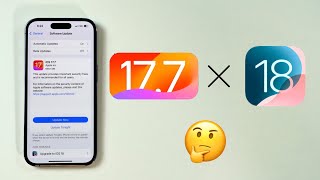 iOS 177 ou iOS 18  Para Qual Versão Devo Atualizar [upl. by Ivey]