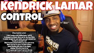 Kendrick Lamar  Control Kendrick Verse ONLY  REACTION [upl. by Cozza530]