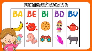 Família silábica do B  Família silábica completa Sílabas para crianças Aprender a ler e escrever [upl. by Suoirrad]