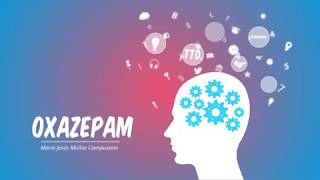 OXAZEPAM [upl. by Leonhard]