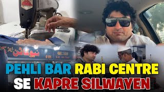 Pehli Bar Rabi Centre Se Kapre Silwayen  Danish Nawaz Vlog [upl. by Nager804]