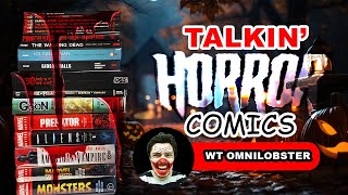 Talkin HORROR Comics wt OmniLobster [upl. by Airak]