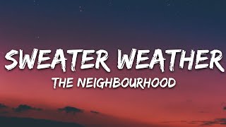 The Neighbourhood  Sweater Weather Lyrics Slowed Down [upl. by Bunker]