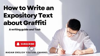 How to Write an Expository Text about Graffiti [upl. by Thursby]