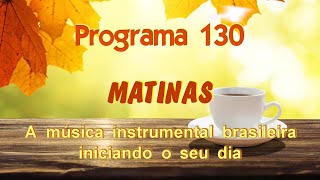 Matinas  Programa 130 [upl. by Babara963]