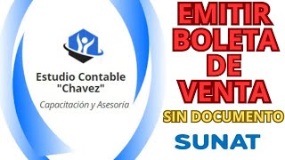 COMO EMITIR UNA BOLETA DE VENTA ELECTRONICA SIN DOCUMENTO SUNAT [upl. by Ashatan298]