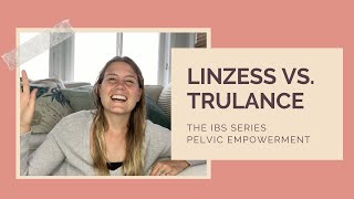 Linzess vs Trulance  Pelvic Empowerment IBS Series Part 8 [upl. by Hetty993]