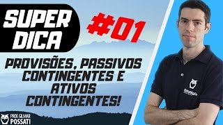 Dica 01  FCC  CPC 25  Provisões passivos contingentes e ativos contingentes [upl. by Clint952]