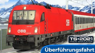 BRENNERBAHN  Leerzug Überführung  ÖBB 1216 Taurus  TRAIN SIMULATOR 2021  Taurus 3 – ES64U4 3DZUG [upl. by Ssac]