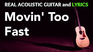 Movin Too Fast  Artful Dodger  Acoustic Karaoke [upl. by Josephson]