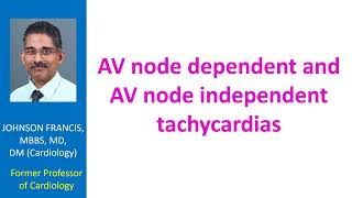 AV node dependent and AV node independent tachycardias [upl. by Shepley5]