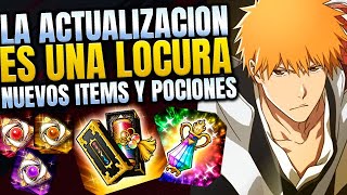 🔥 NUEVA INFO NUEVOS ITEMS NUEVAS POCIONES FILTRACIONES ESTA MEJORA ES UNA LOCURA Bleach Brave Souls [upl. by Gora]