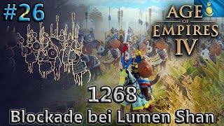 Blockade bei Lumen Shan 1268  Das Mongolische Reich  Age of Empires IV 26 Deutsch [upl. by Eseilana241]