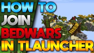 How To Join Bedwars Server In Minecraft Tlauncher 2022 [upl. by Namron]