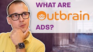 What are Outbrain Ads Paid Advertising with Outbrain Native Advertising [upl. by Mosby]