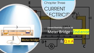 Meter Bridge  End correction amp Q n A practice  Current Electricity  L 33 [upl. by Katrine]