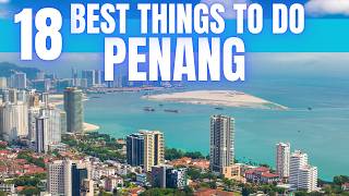 Best Things To Do in Penang Malaysia 2025 4K [upl. by Setiram]