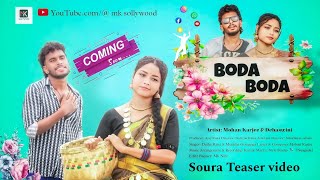 Boda Boda  Sora Song  Teaser Video  Mohan amp Debaswini  Datha amp Monita  Sora Love Song 2024 [upl. by Raynard]