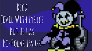 THE WORLD REVOLVING But Jevil Is Really BiPolar RecD Deltarune Mashup [upl. by Roth]