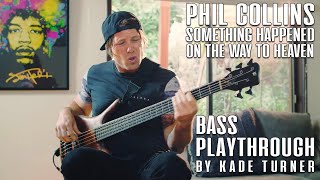 Phil Collins  Something Happened On The Way To Heaven  Bass Cover  Kade Turner [upl. by Madelyn]