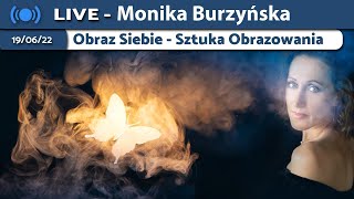 Obraz Siebie  Sztuka Obrazowania  Monika Burzyńska [upl. by Ennaisoj695]