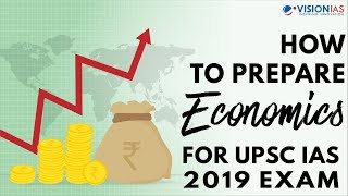 How to Prepare Economics for UPSC IAS 2019 Exam [upl. by Pauiie609]