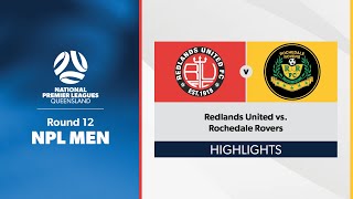 NPL Men Round 12  Redlands United vs Rochedale Rovers Highlights [upl. by Gurney293]