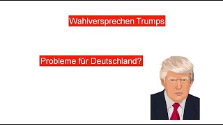 Trump ist neuer Präsident Welche Wahlversprechen gab er Bitter für Deutschland [upl. by Nahtaoj580]