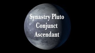 Synastry Pluto Conjunct Ascendant Profound Facination [upl. by Canute677]