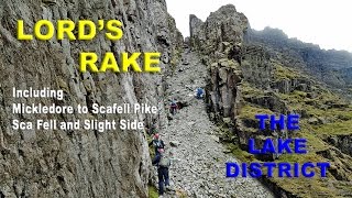 LORDS RAKE  SCAFELL PIKE amp SCAFELL in the LAKE DISTRICT [upl. by Anele228]