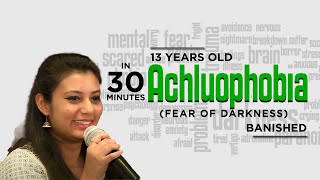 13 Years Darkness Phobia Banished in 30 Minutes by Harini  AntanoHarini [upl. by Panthia675]