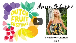 Anne Osborn Interview  Switch to Fruitarian  Tip 1 [upl. by Bourne754]