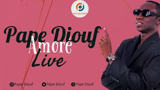 Pape Diouf  Amoré  Live [upl. by Tibbs]