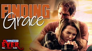 FINDING GRACE  Full CHRISTIAN FAMILY DRAMA Movie HD [upl. by Dnamron]