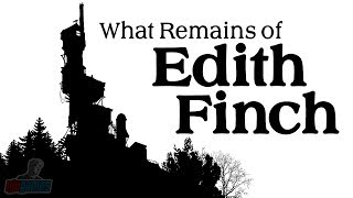 What Remains of Edith Finch  First Playthrough  Part 1 [upl. by Refannej]